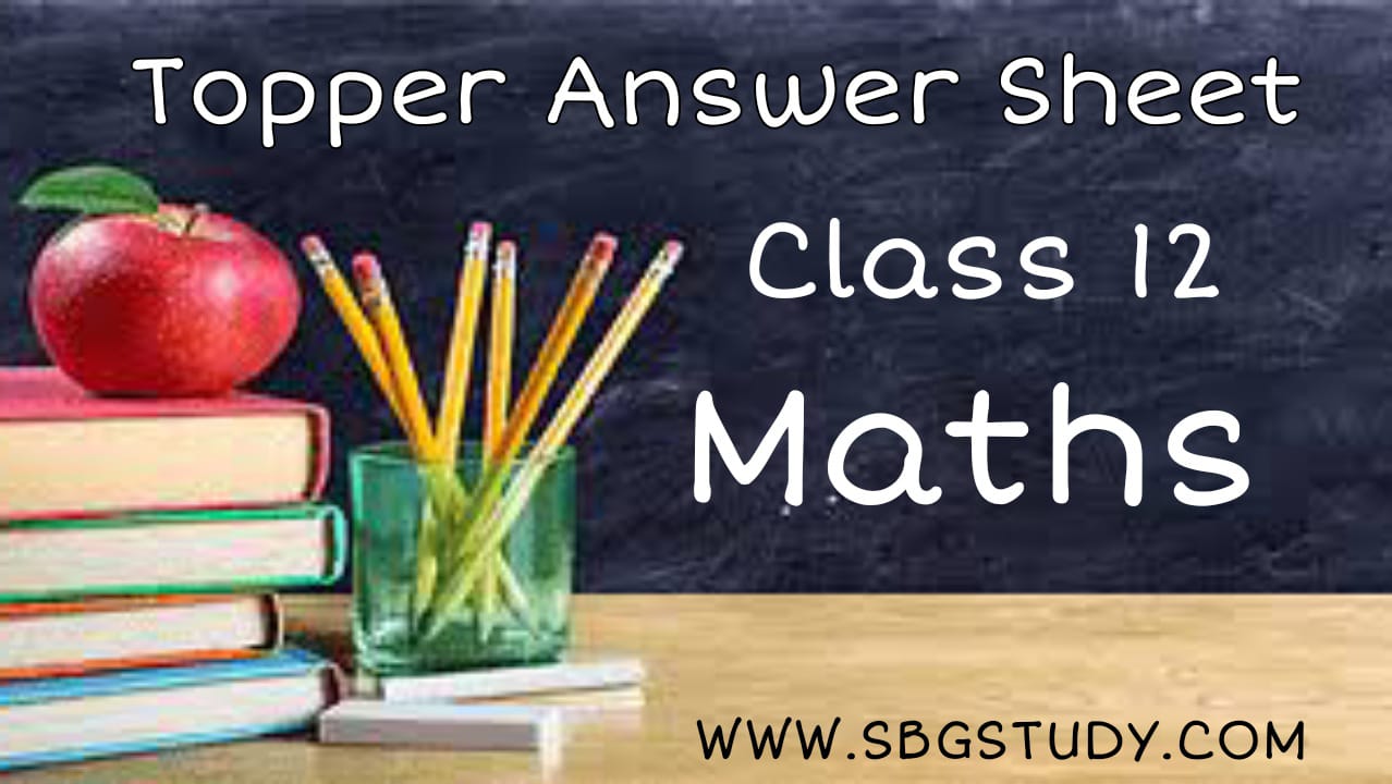 topper answer sheet class 12 maths